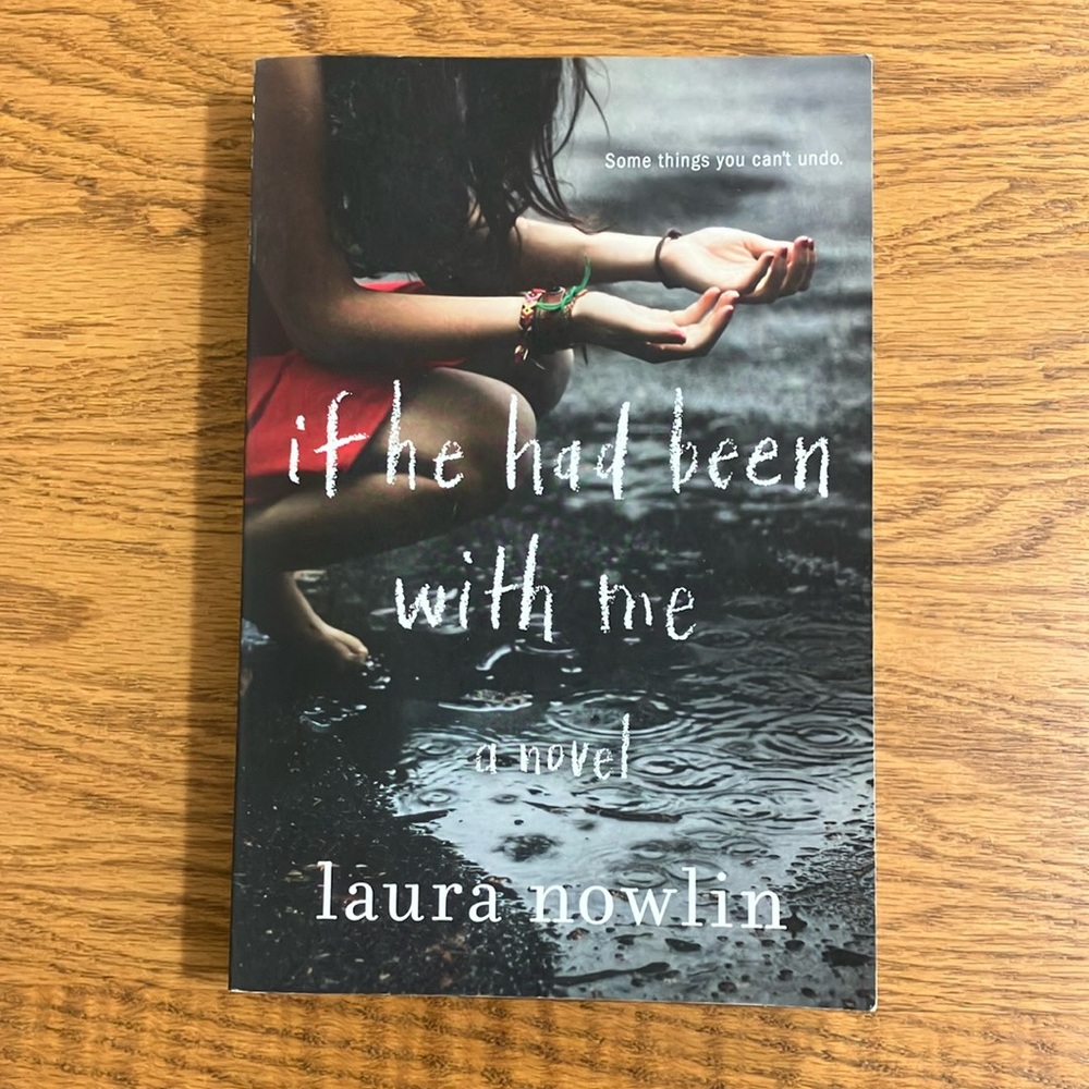 If He Had Been With Me by Laura Nowlin Paperback Book